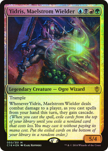 Yidris, Maelstrom Wielder (c16) / Foil