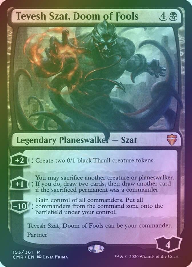 Tevesh Szat, Doom of Fools (CMR) (153) / Foil