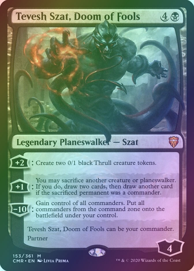 Tevesh Szat, Doom of Fools (CMR) (153) / Foil