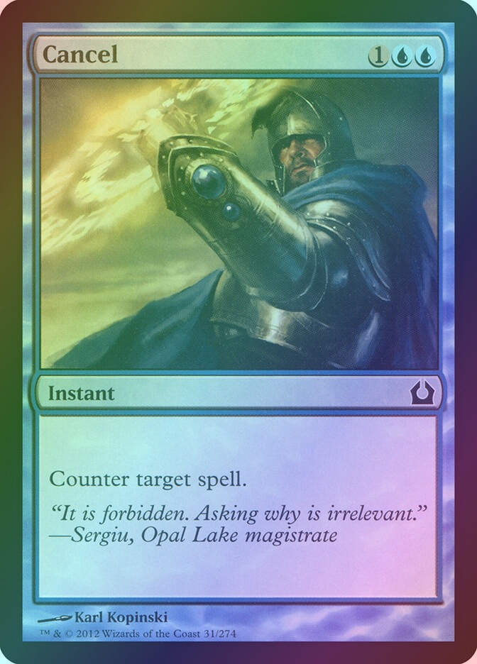 Cancel (RTR) (31) / Foil