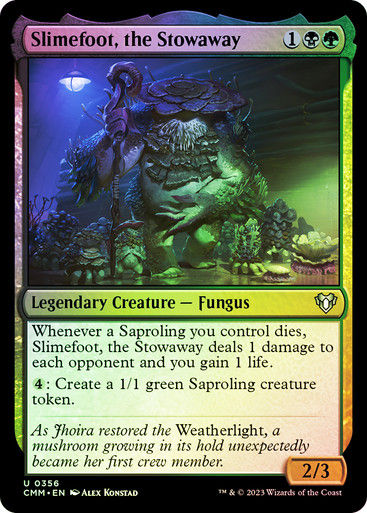 Slimefoot, the Stowaway (cmm) / Foil