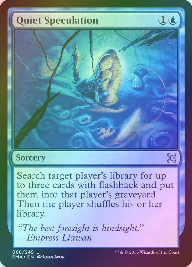 Quiet Speculation (EMA) (68) / Foil