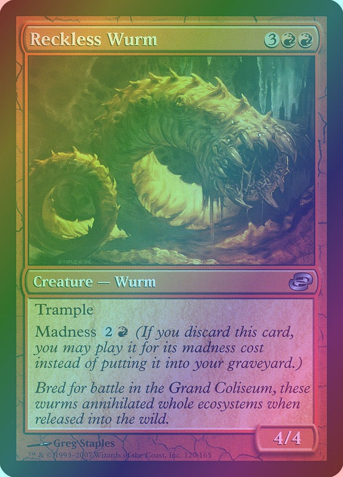 Reckless Wurm (PLC) (120) / Foil