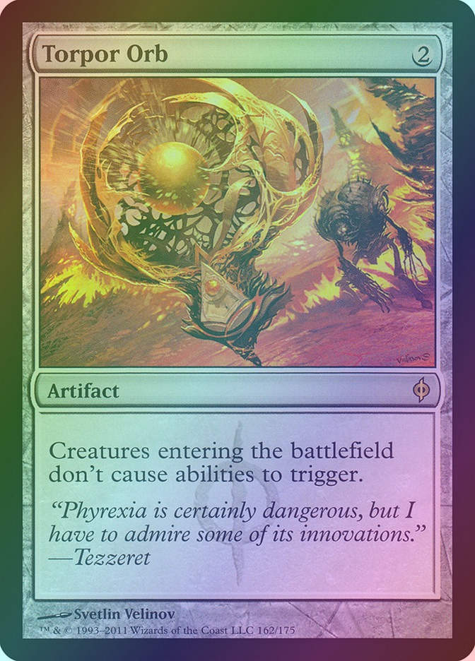 Torpor Orb (NPH) (162) / Foil