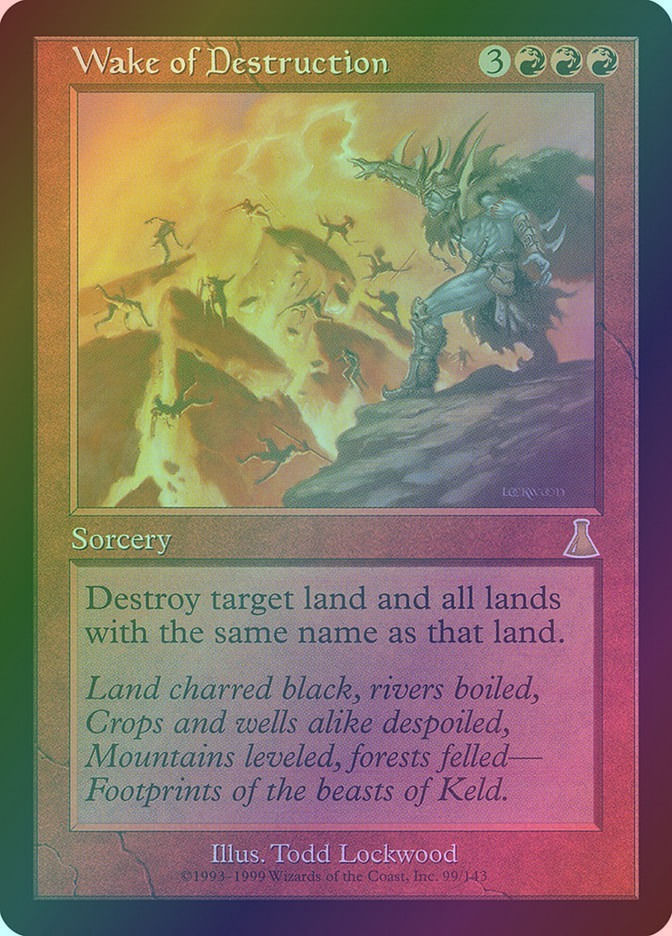 Wake of Destruction (UDS) (99) / Foil