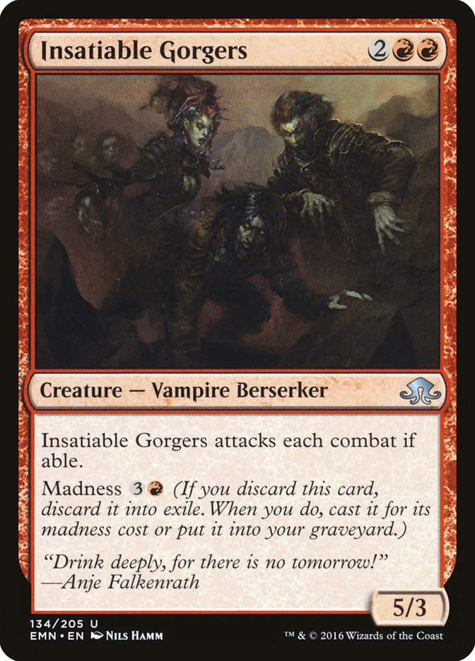 Insatiable Gorgers (EMN) (134)