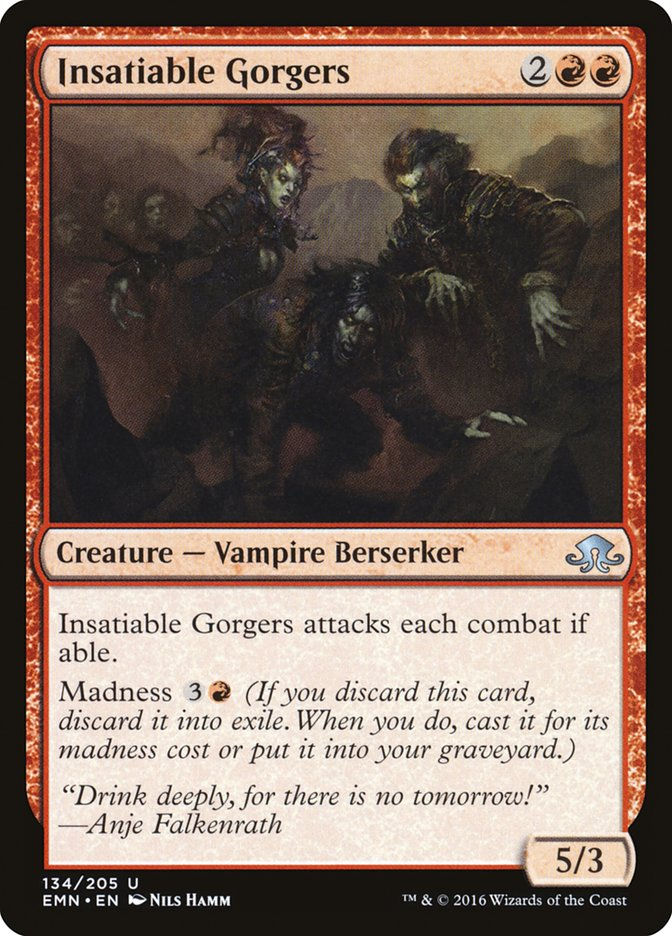 Insatiable Gorgers (EMN) (134)
