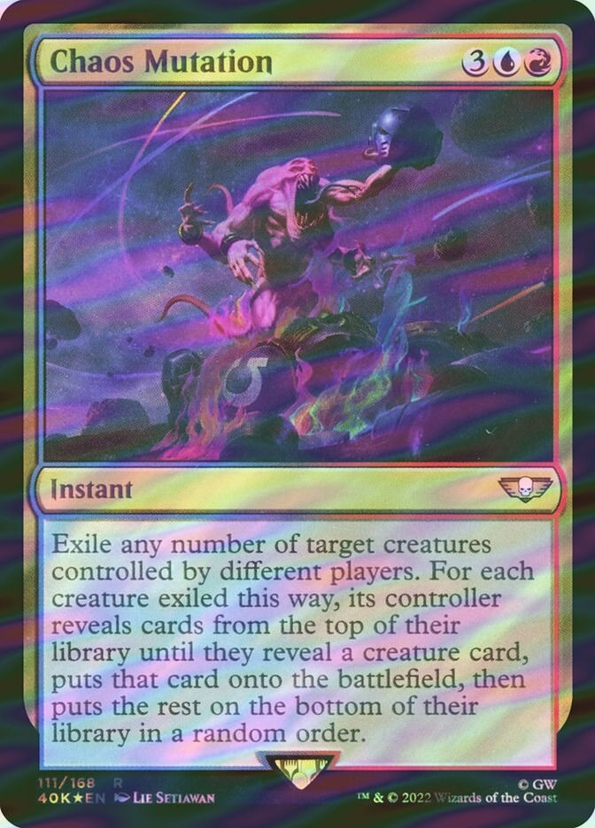 Chaos Mutation (40K) (111★) / Surge Foil