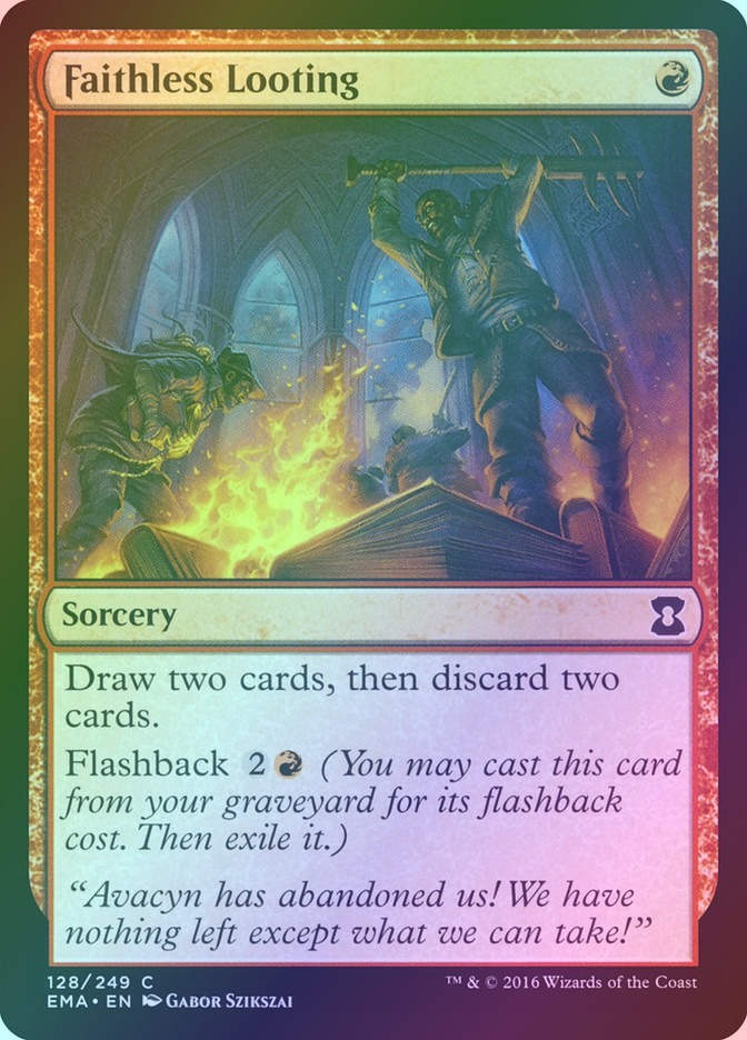 Faithless Looting (EMA) (128) / Foil