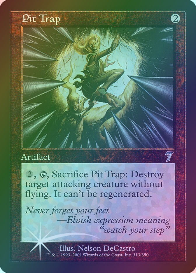 Pit Trap (7ED) (313★) / Foil