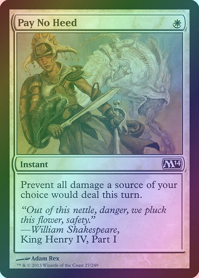 Pay No Heed (M14) (27) / Foil