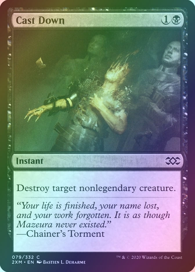Cast Down (2XM) (79) / Foil