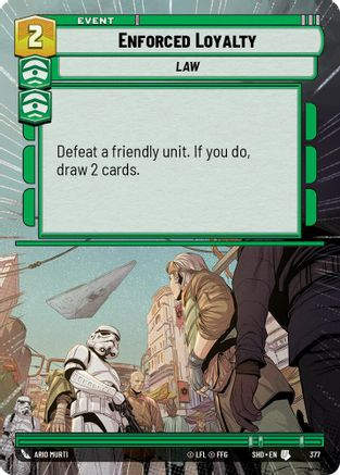 Enforced Loyalty (Hyperspace) (SHD_#377)