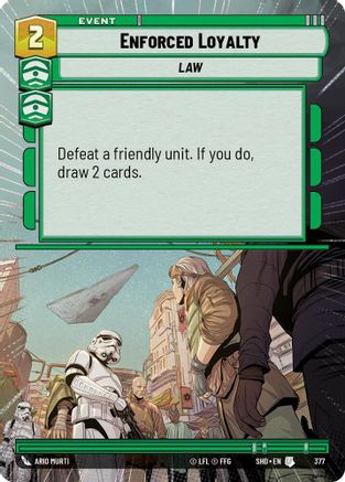 Enforced Loyalty (Hyperspace) (SHD_#377)