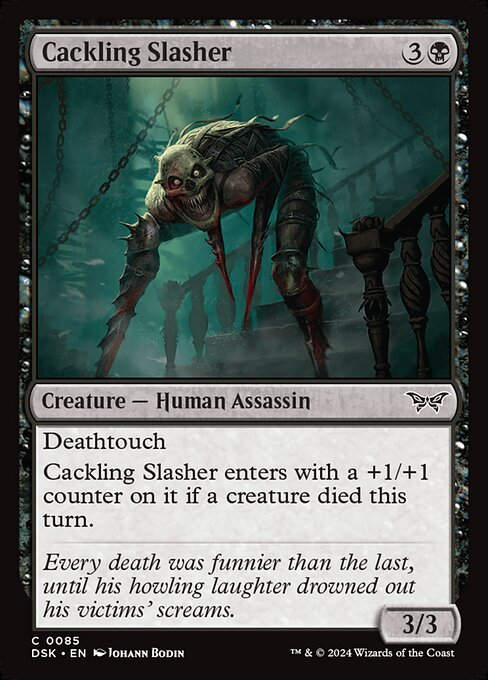 Cackling Slasher (DSK) (85)