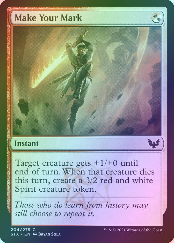 Make Your Mark (STX) (204) / Foil