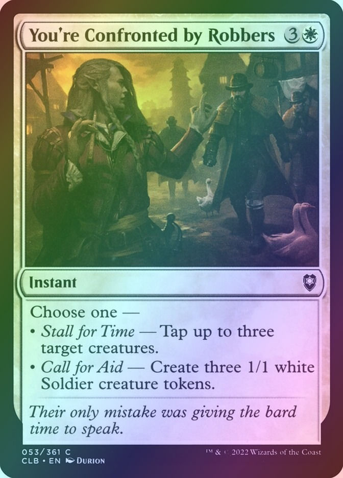 You're Confronted by Robbers (CLB) (53) / Foil