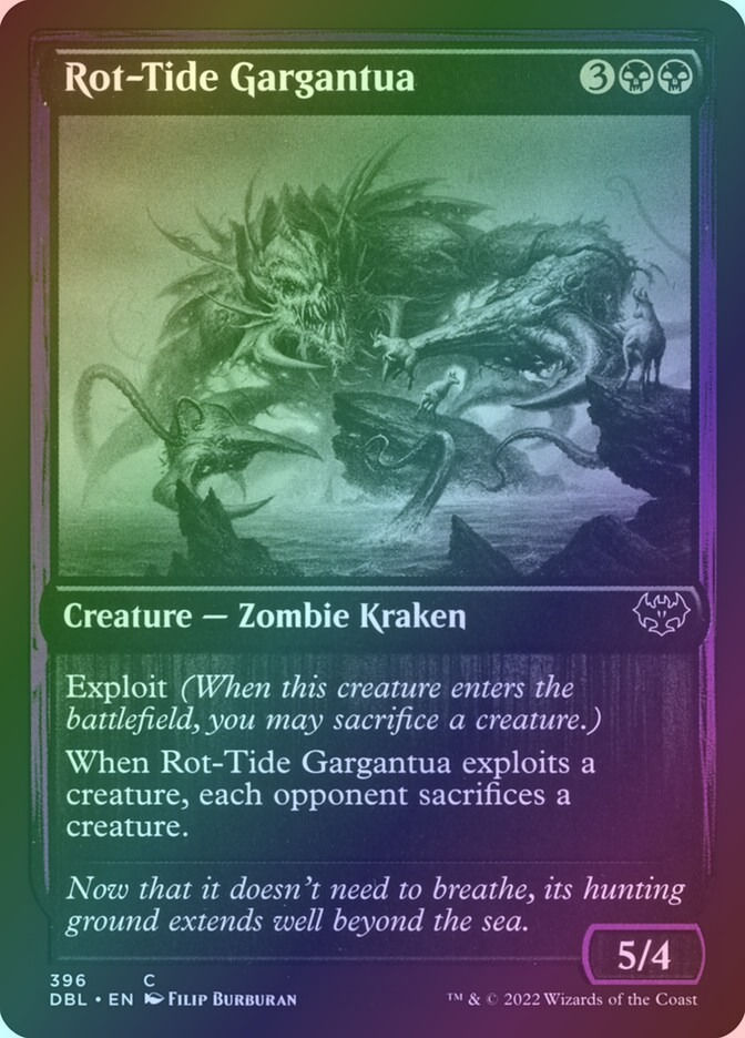 Rot-Tide Gargantua (DBL) (396) / Foil