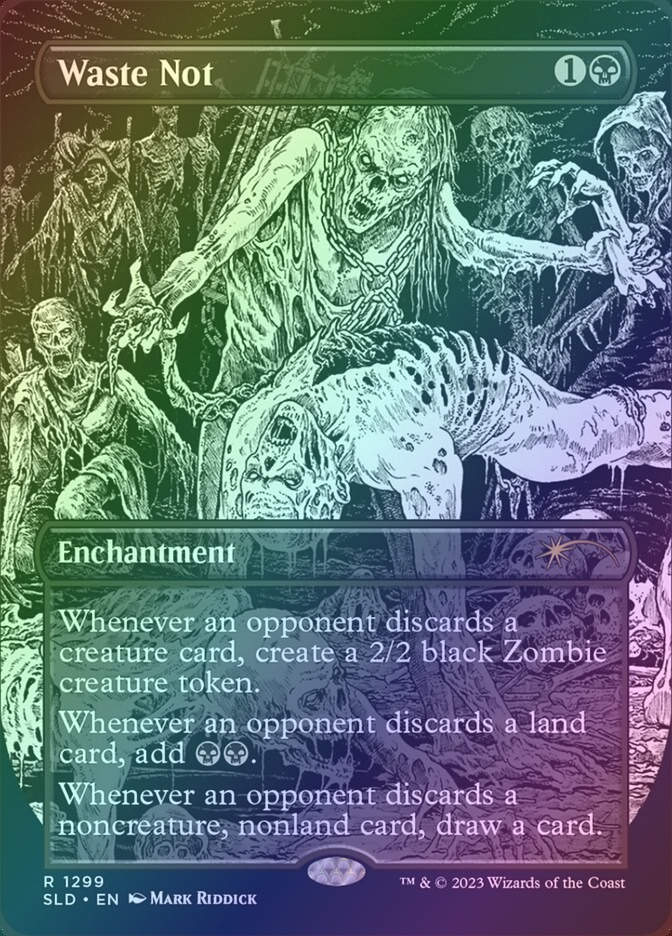 Waste Not (SLD) (1299) / Borderless / Foil