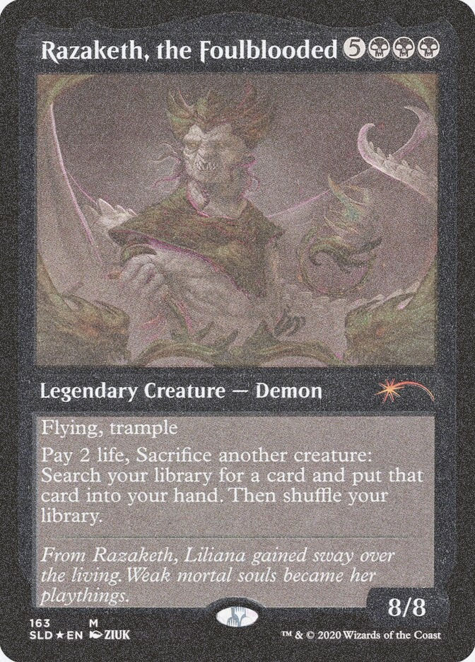 Razaketh, the Foulblooded (SLD) (163★) / Foil Etched