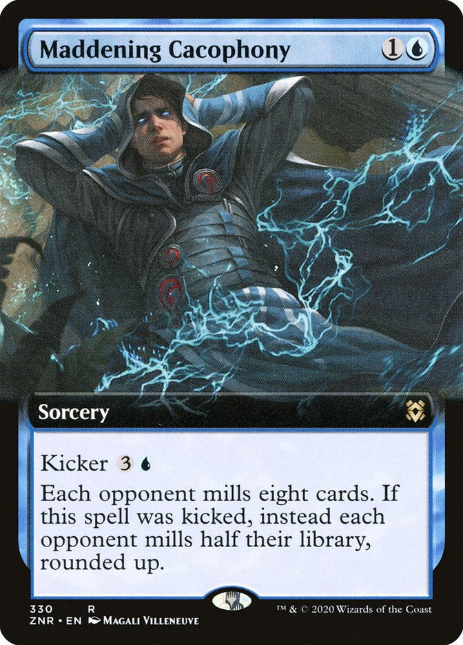 Maddening Cacophony (ZNR) (330) / Extended Art