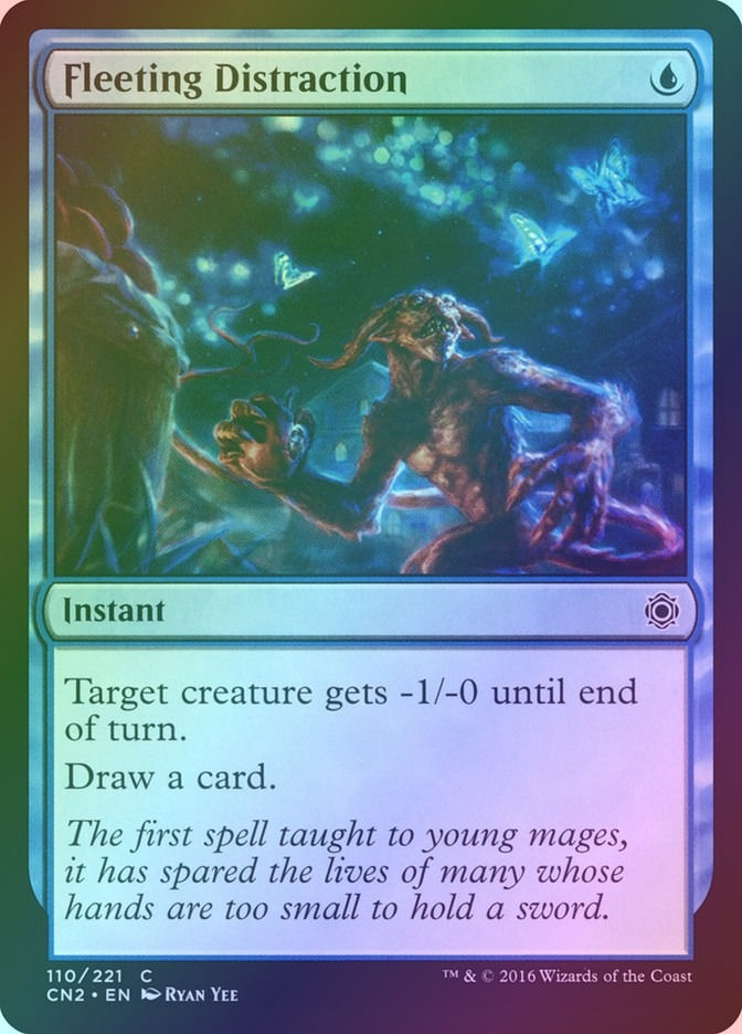 Fleeting Distraction (CN2) (110) / Foil