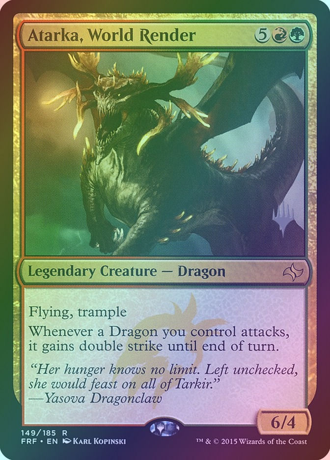 Atarka, World Render (PFRF) (149p) / Foil