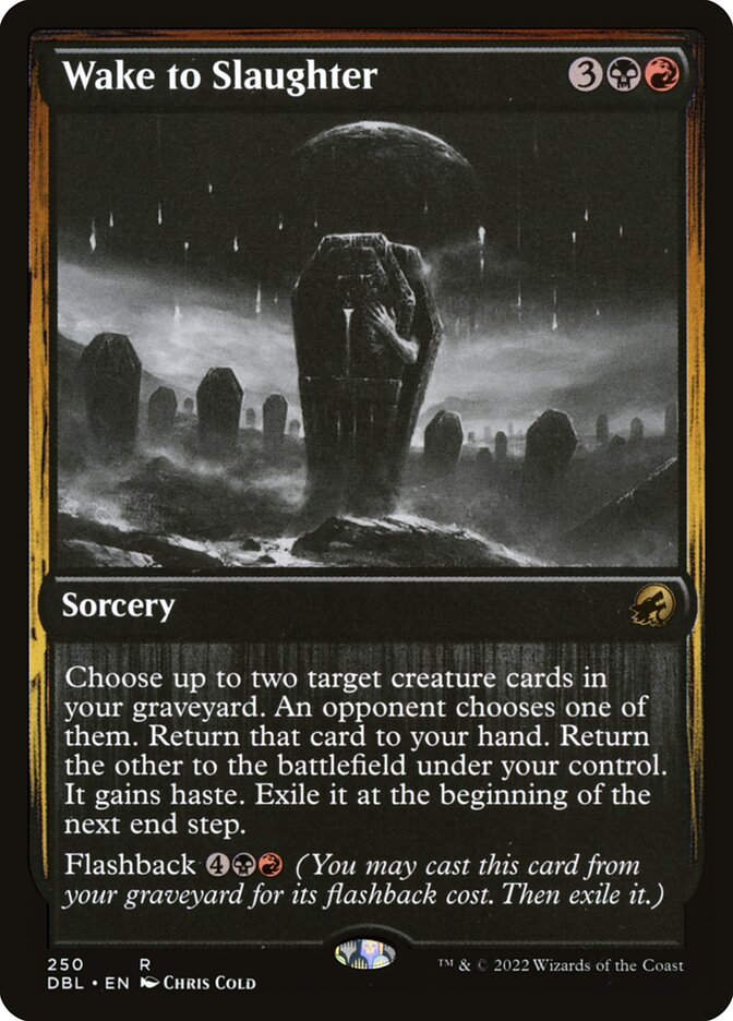 Wake to Slaughter (DBL) (250)