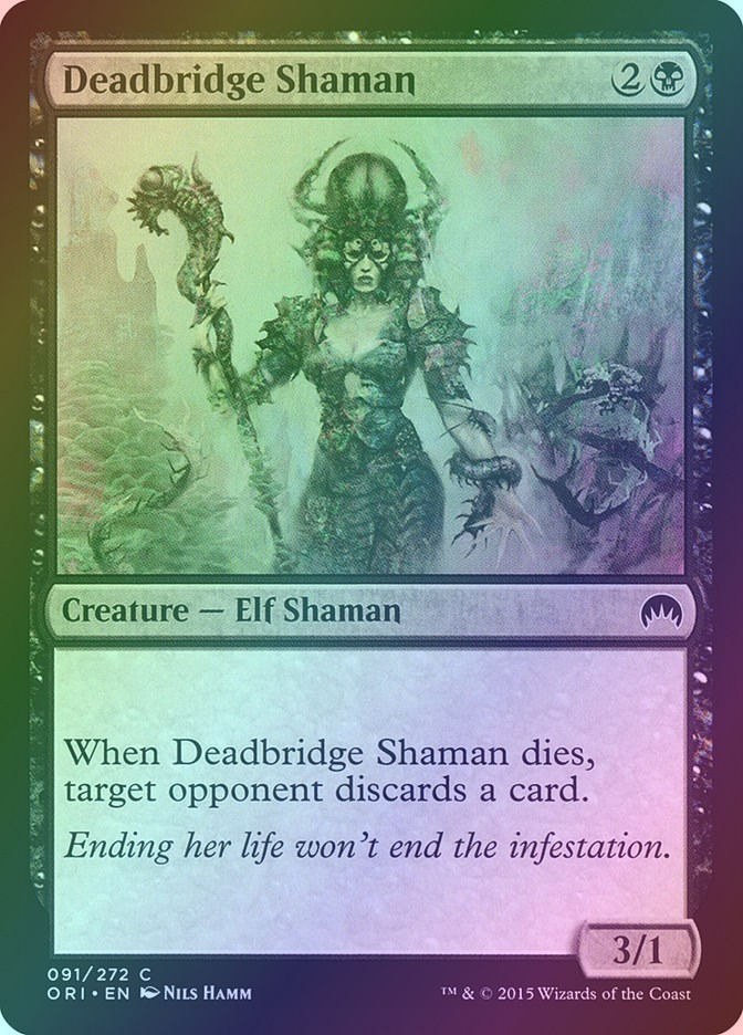 Deadbridge Shaman (ORI) (91) / Foil