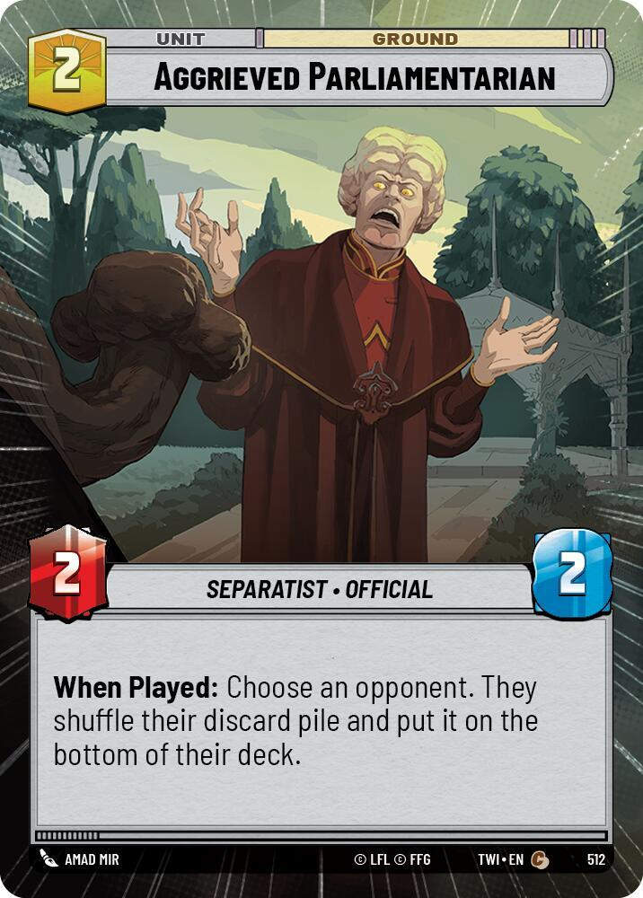 Aggrieved Parliamentarian (Hyperspace) (TWI) (512) / Foil