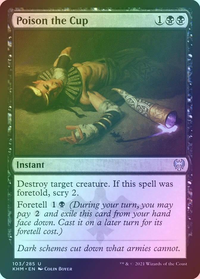 Poison the Cup (KHM) (103) / Foil