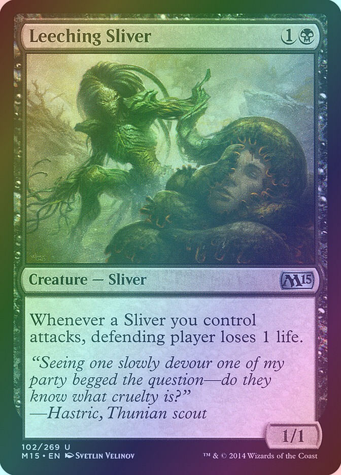Leeching Sliver (M15) (102) / Foil