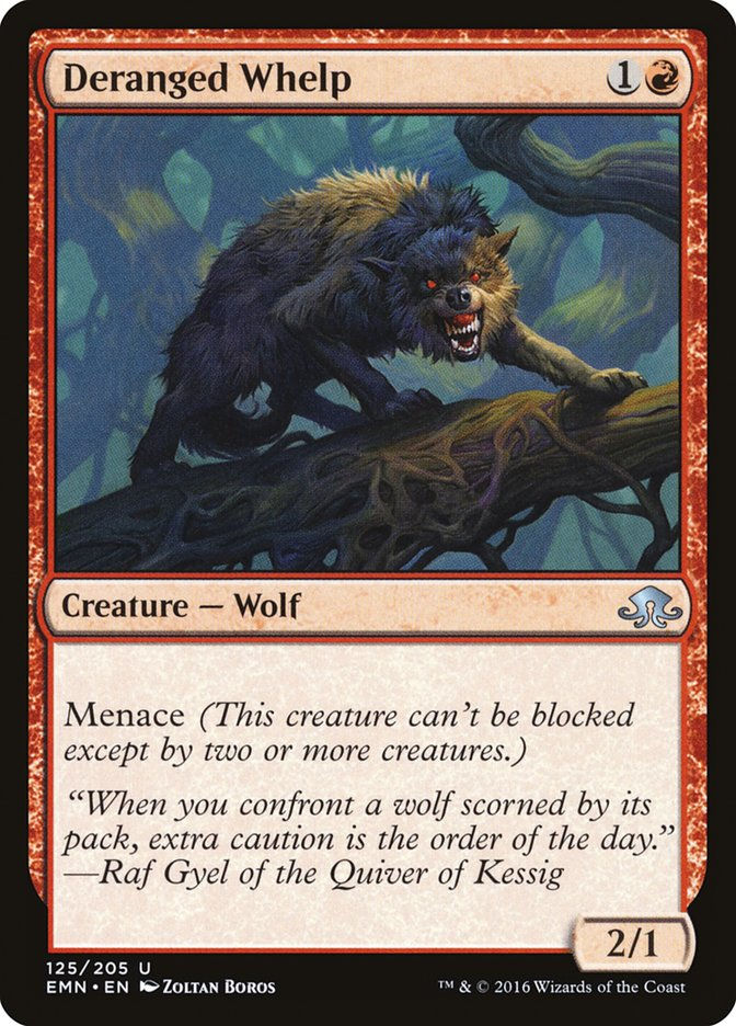 Deranged Whelp (EMN) (125)
