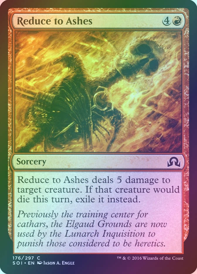Reduce to Ashes (SOI) (176) / Foil