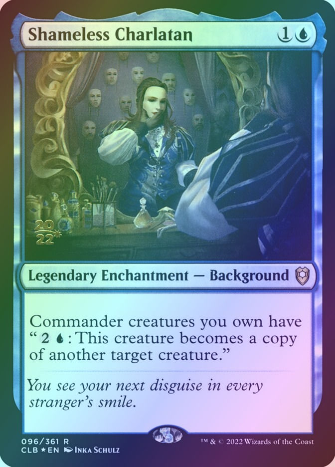 Shameless Charlatan (PCLB) (96s) / Foil