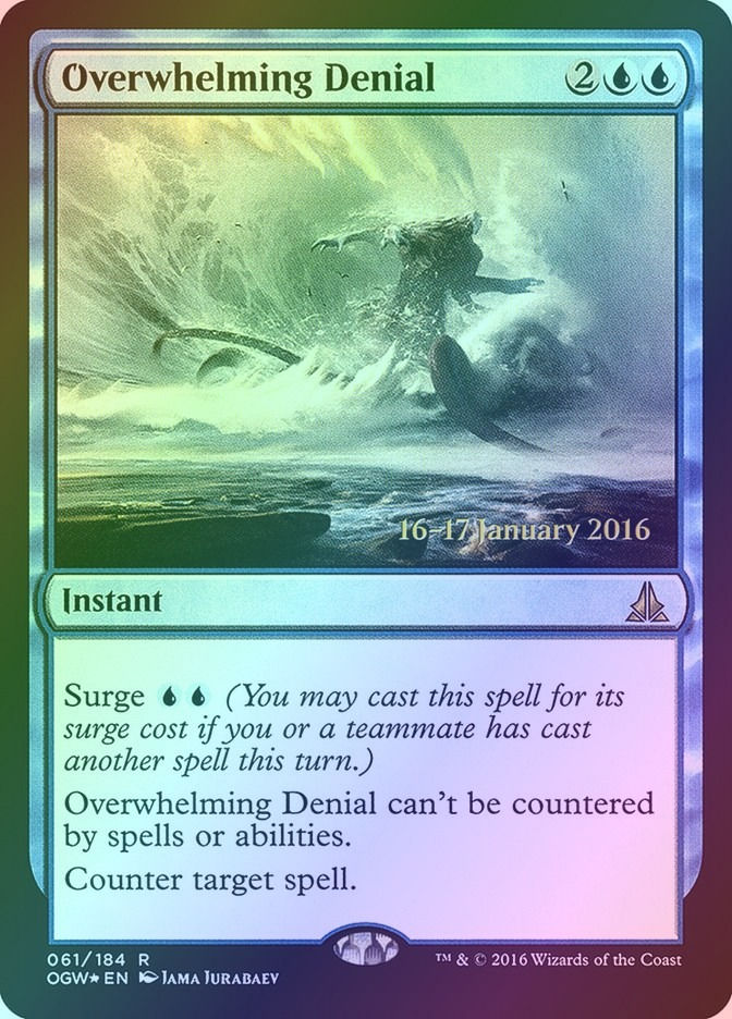 Overwhelming Denial (POGW) (61s) / Foil