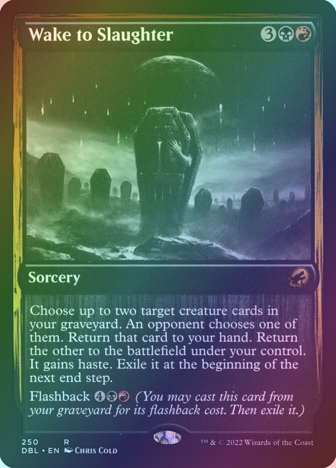 Wake to Slaughter (DBL) (250) / Foil