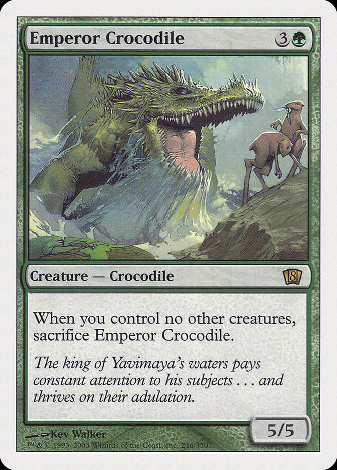 Emperor Crocodile (8ED) (246)
