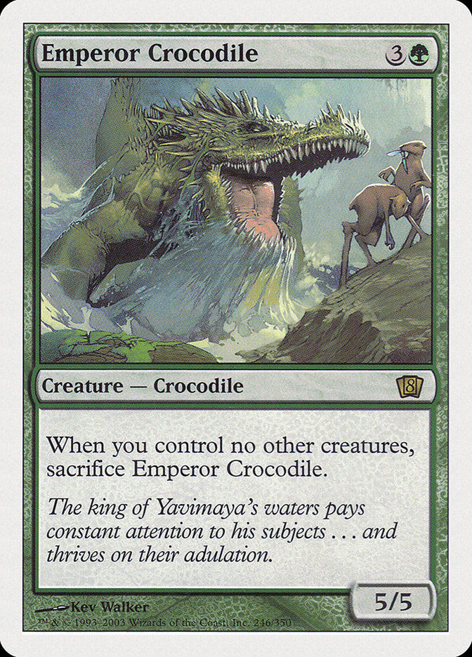 Emperor Crocodile (8ED) (246)