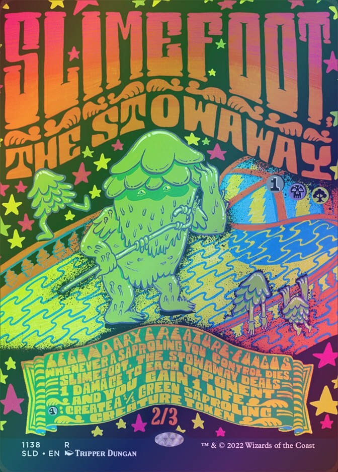 Slimefoot, the Stowaway (SLD) (1138) / Borderless / Foil