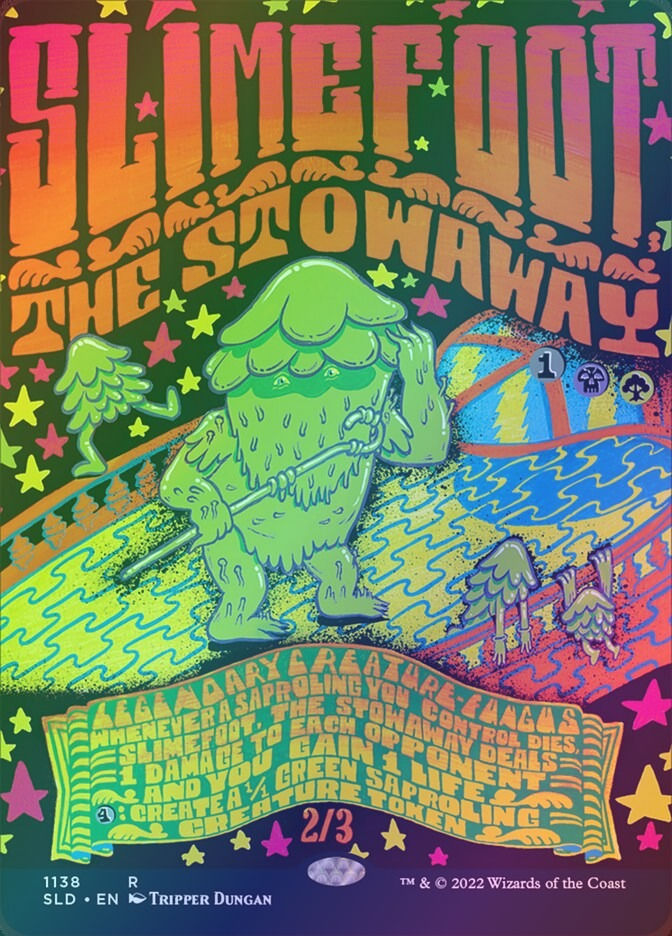 Slimefoot, the Stowaway (SLD) (1138) / Borderless / Foil