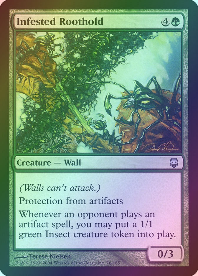 Infested Roothold (DST) (76) / Foil