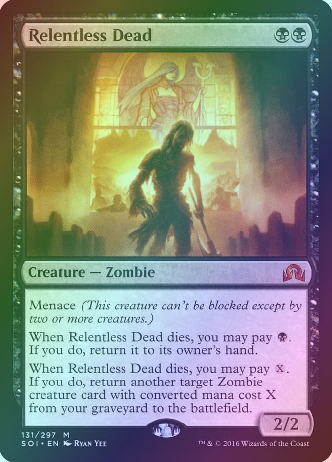 Relentless Dead (SOI) (131) / Foil