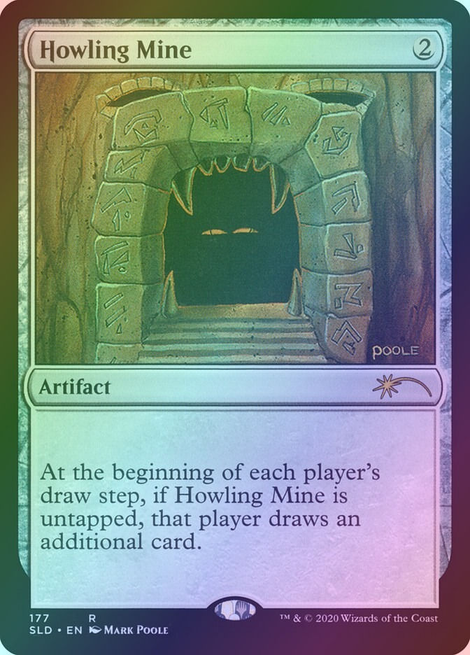 Howling Mine (SLD) (177) / Foil