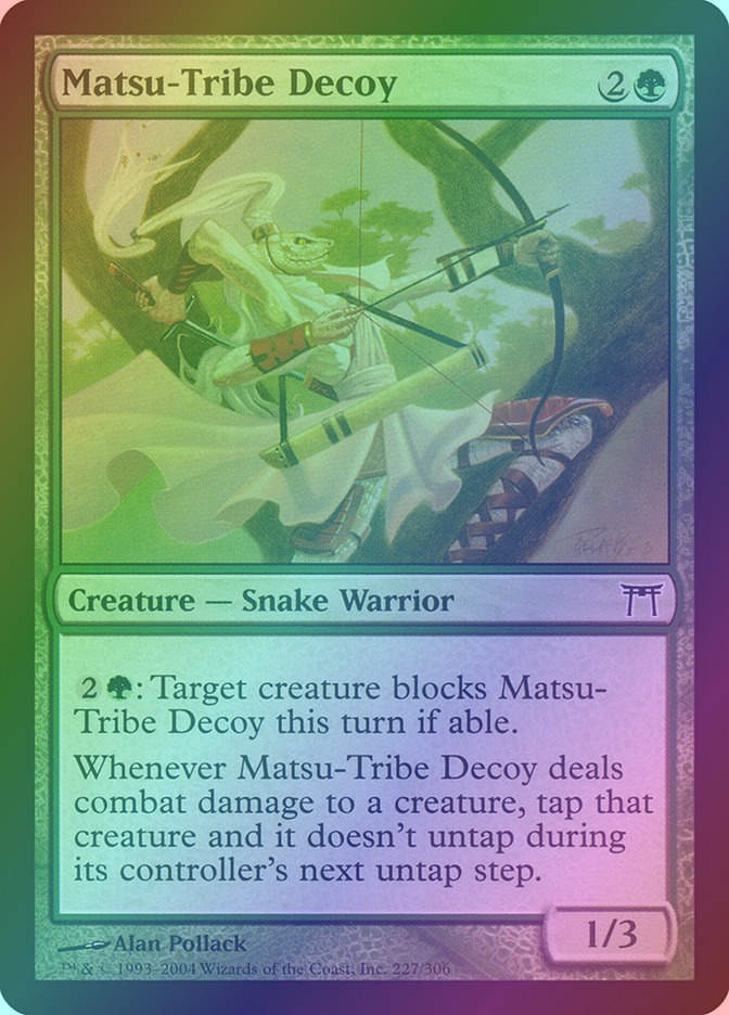 Matsu-Tribe Decoy (CHK) (227) / Foil