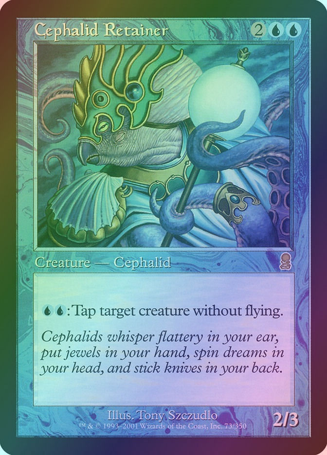 Cephalid Retainer (ODY) (73) / Foil