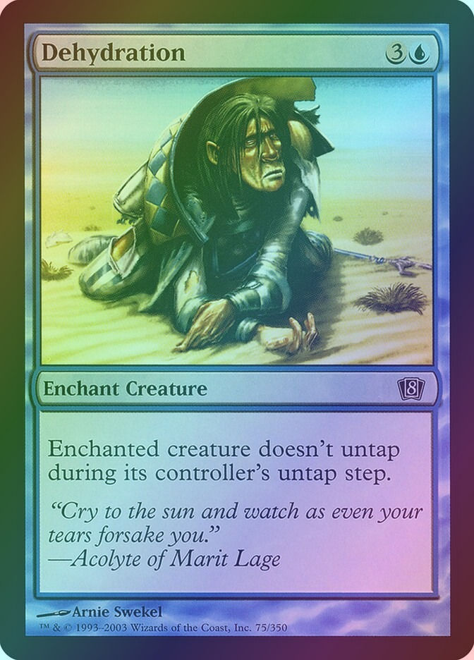 Dehydration (8ED) (75★) / Foil