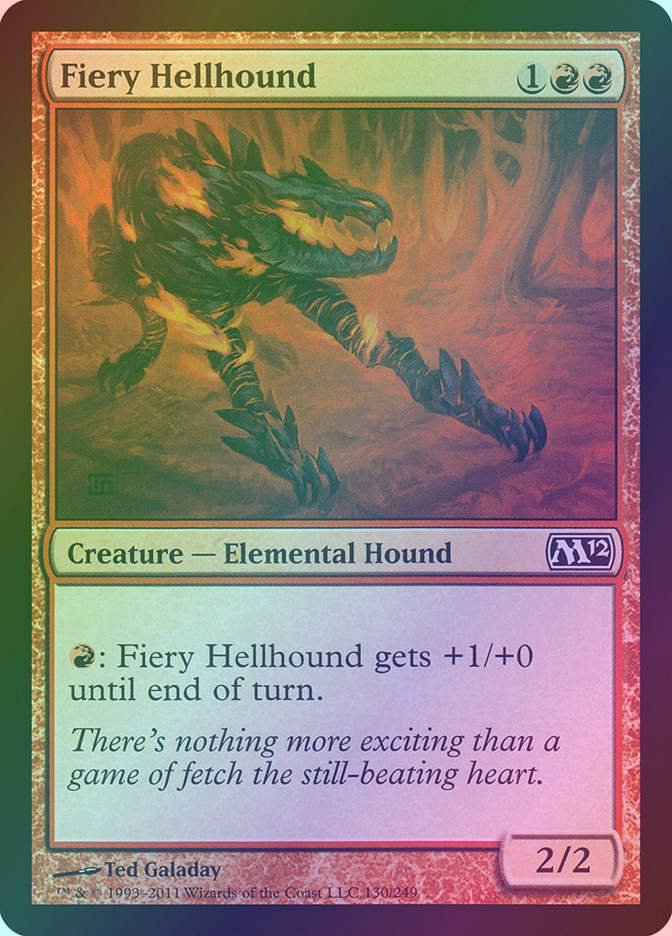 Fiery Hellhound (M12) (130) / Foil