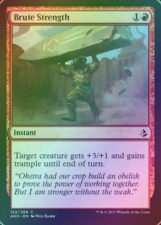 Brute Strength (AKH) (122) / Foil