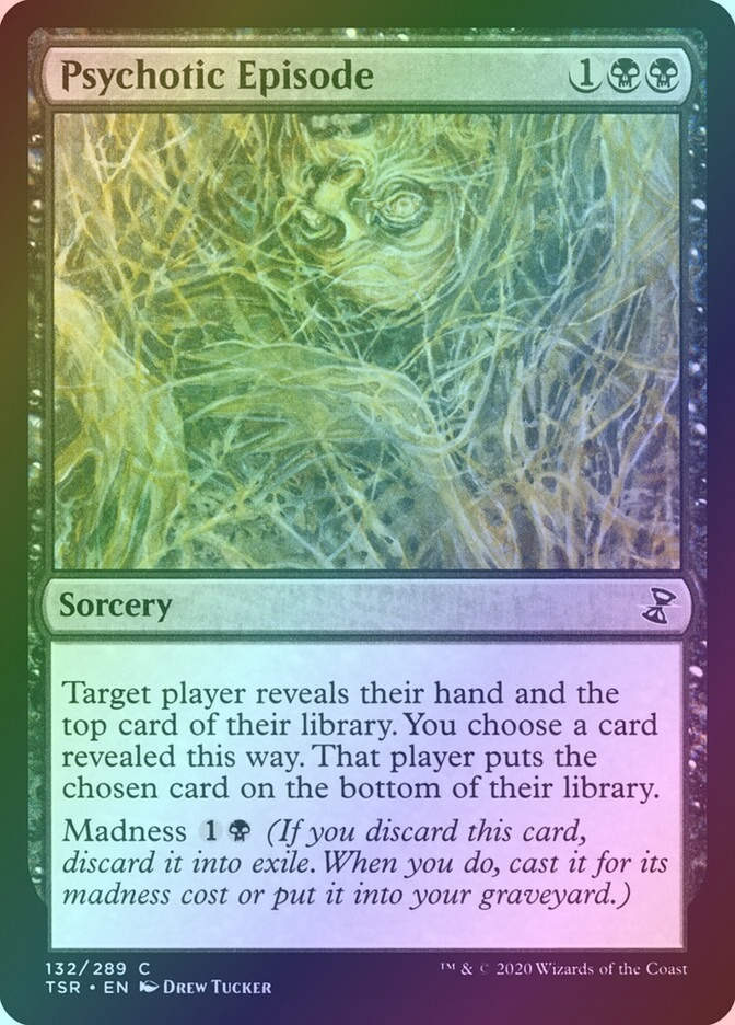 Psychotic Episode (TSR) (132) / Foil